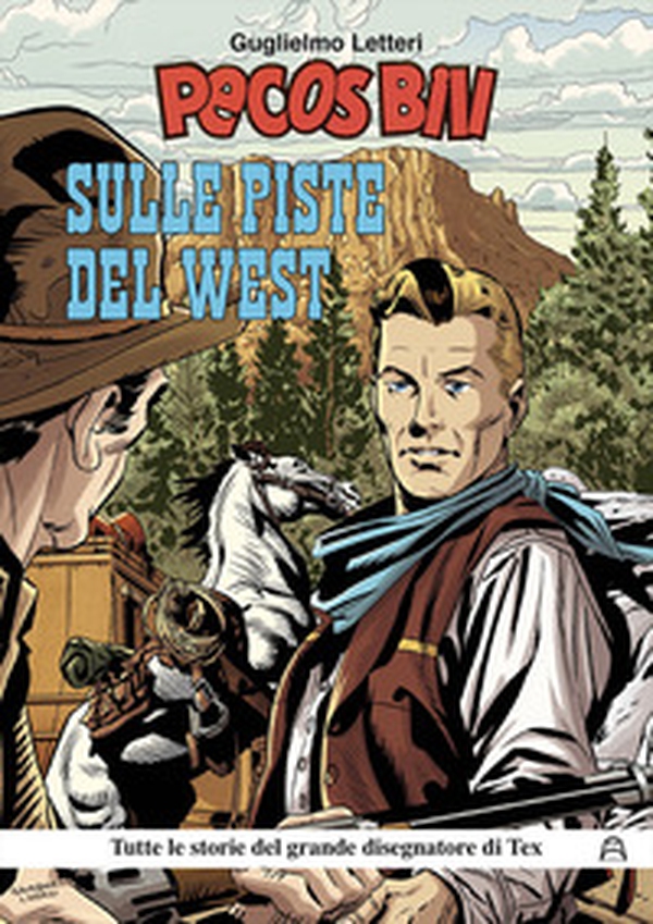 Pecos Bill. Sulle piste del West - Librerie.coop