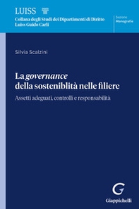 La governance della sostenibilità nelle filiere. Assetti adeguati, controlli e responsabilità - Librerie.coop