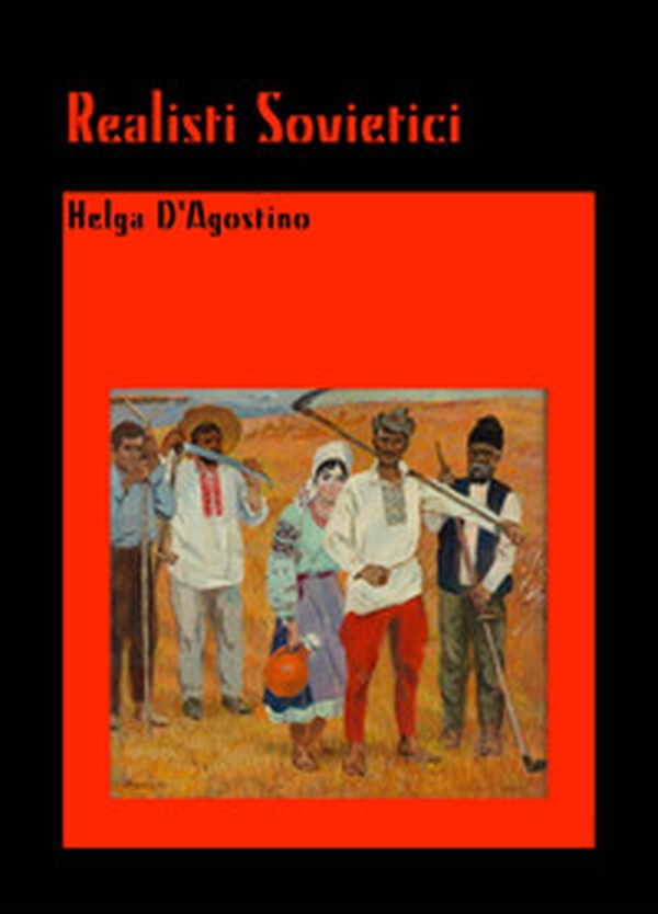 Realisti sovietici - Librerie.coop Realisti sovietici - Librerie.coop