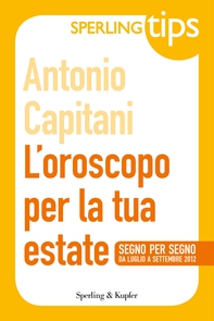 L'oroscopo per la tua estate - Sperling Tips - Librerie.coop
