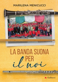 La banda suona per «il noi» - Librerie.coop