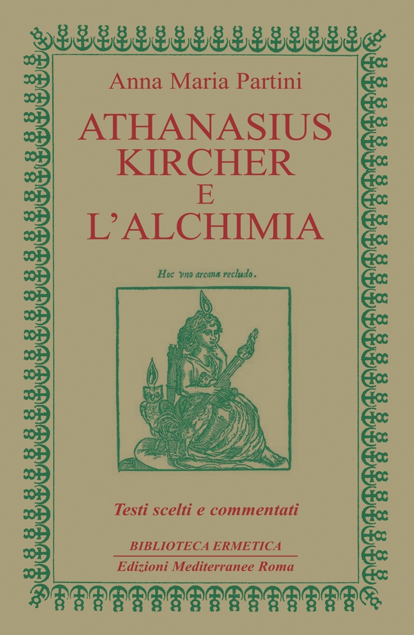 Athanasius Kircher e l'Alchimia - Librerie.coop Athanasius Kircher e l'Alchimia - Librerie.coop