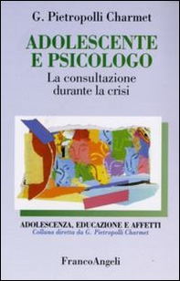 Adolescente e psicologo. La consultazione durante la crisi - Librerie.coop