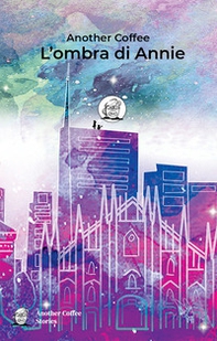 L'ombra di Annie - Librerie.coop