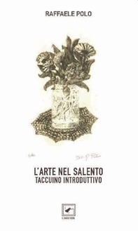 L'arte nel Salento. Taccuino introduttivo - Librerie.coop