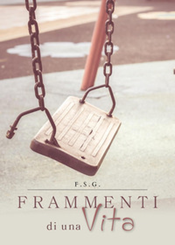 Frammenti di una vita - Librerie.coop Frammenti di una vita - Librerie.coop