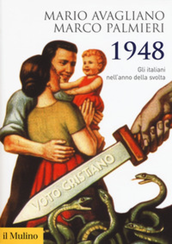 1948. Gli italiani nell'anno della svolta - Librerie.coop 1948. Gli italiani nell'anno della svolta - Librerie.coop