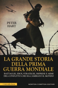 La grande storia della prima guerra mondiale - Librerie.coop