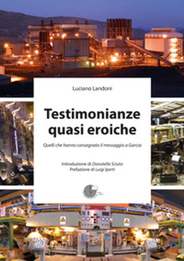 Testimonianze quasi eroiche. Quelli che hanno consegnato il messaggio a Garcia - Librerie.coop Testimonianze quasi eroiche. Quelli che hanno consegnato il messaggio a Garcia - Librerie.coop