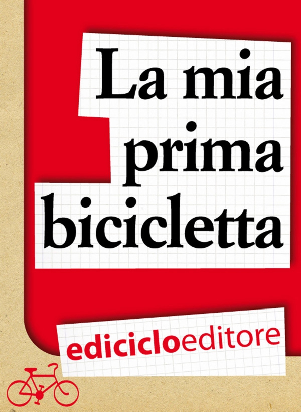 La mia prima bicicletta - Librerie.coop