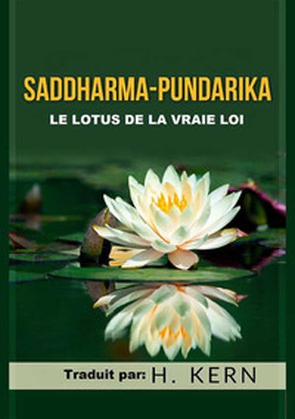 Saddharma Pundarika. Le lotus de la vraie loi - Librerie.coop Saddharma Pundarika. Le lotus de la vraie loi - Librerie.coop