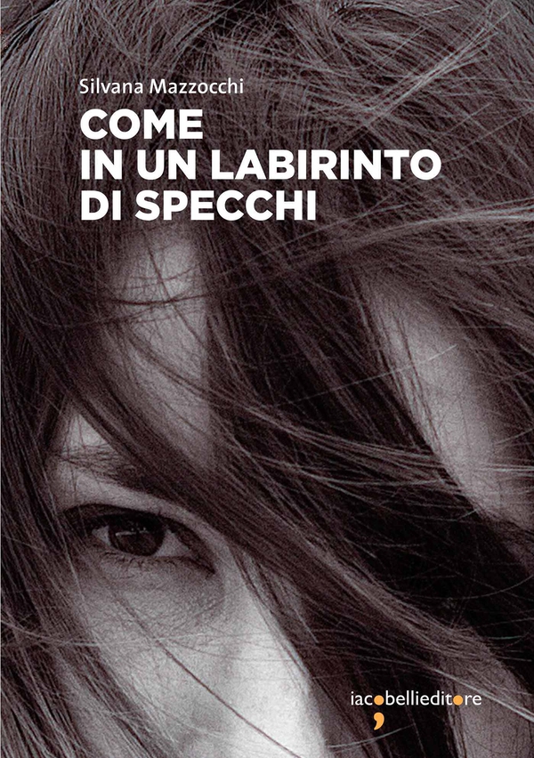 Come in un labirinto di specchi - Librerie.coop Come in un labirinto di specchi - Librerie.coop