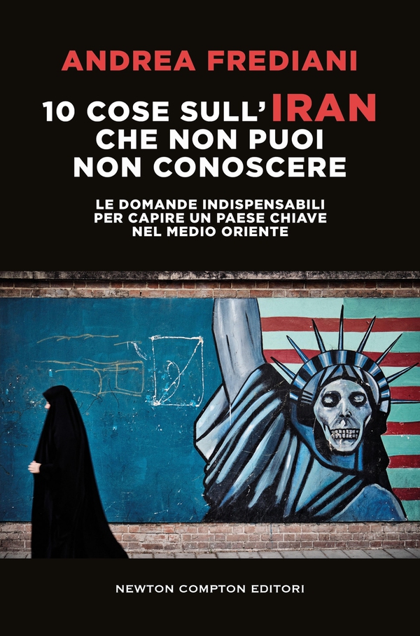 10 cose sull’Iran che non puoi non conoscere - Librerie.coop