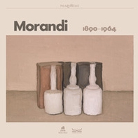 Giorgio Morandi 1890-1964. Catalogo della mostra (Milano, 5 ottobre 2023-28 gennaio 2024) - Librerie.coop