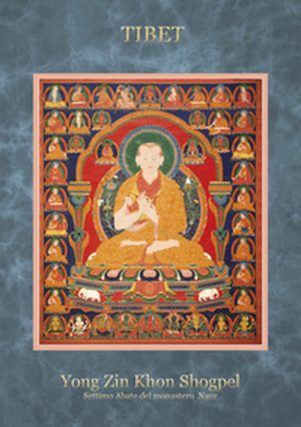 Tibet yong zin khon shogpel. Settimo Abate del monastero Ngor - Librerie.coop Tibet yong zin khon shogpel. Settimo Abate del monastero Ngor - Librerie.coop
