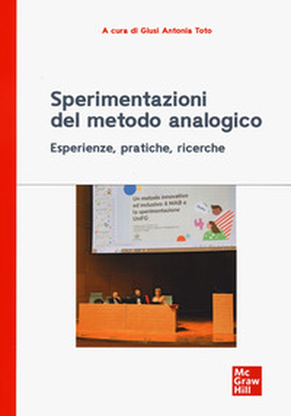 Sperimentazioni del metodo analogico. Esperienze, pratiche, ricerche - Librerie.coop Sperimentazioni del metodo analogico. Esperienze, pratiche, ricerche - Librerie.coop