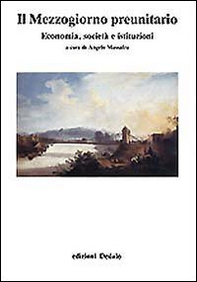 Il mezzogiorno preunitario. Economia, società, istituzioni - Librerie.coop