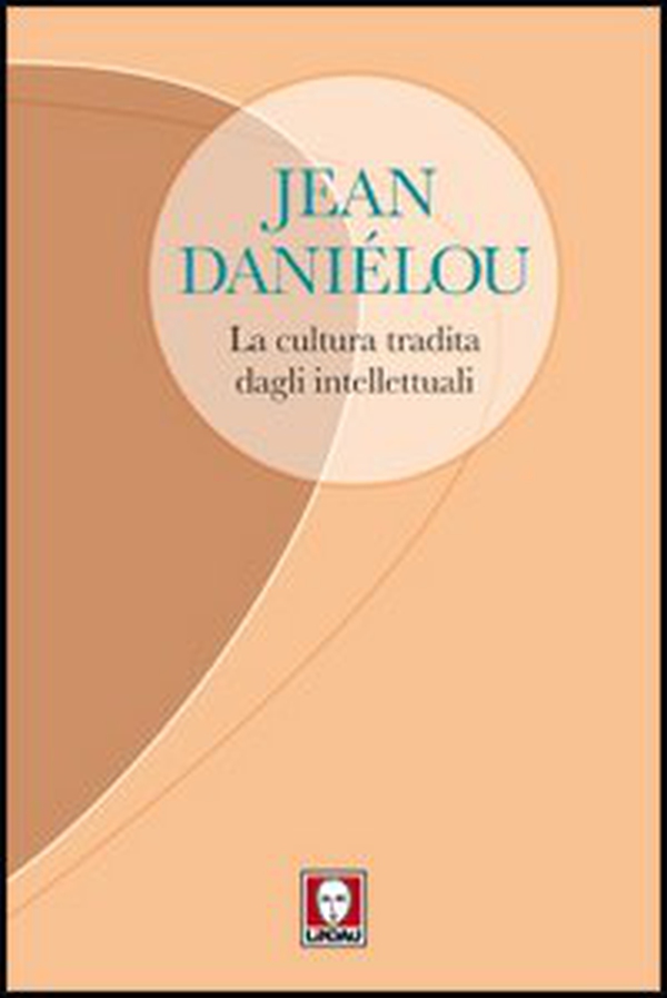 La cultura tradita dagli intellettuali - Librerie.coop La cultura tradita dagli intellettuali - Librerie.coop