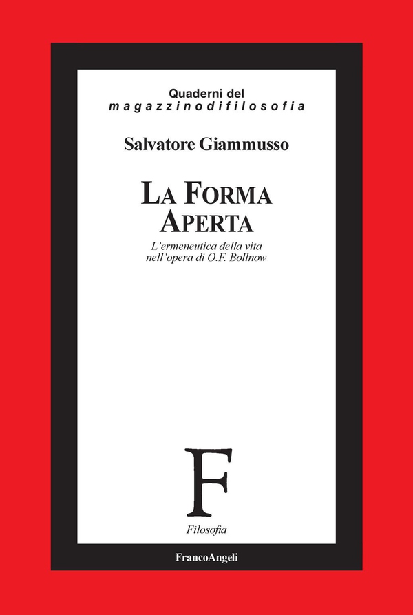 La forma aperta. L'ermeneutica della vita nell'opera di O.F. Bollnow - Librerie.coop La forma aperta. L'ermeneutica della vita nell'opera di O.F. Bollnow - Librerie.coop