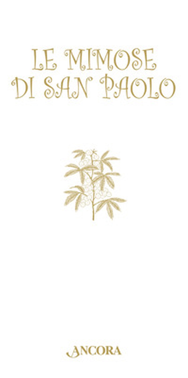 Le mimose di san Paolo - Librerie.coop Le mimose di san Paolo - Librerie.coop