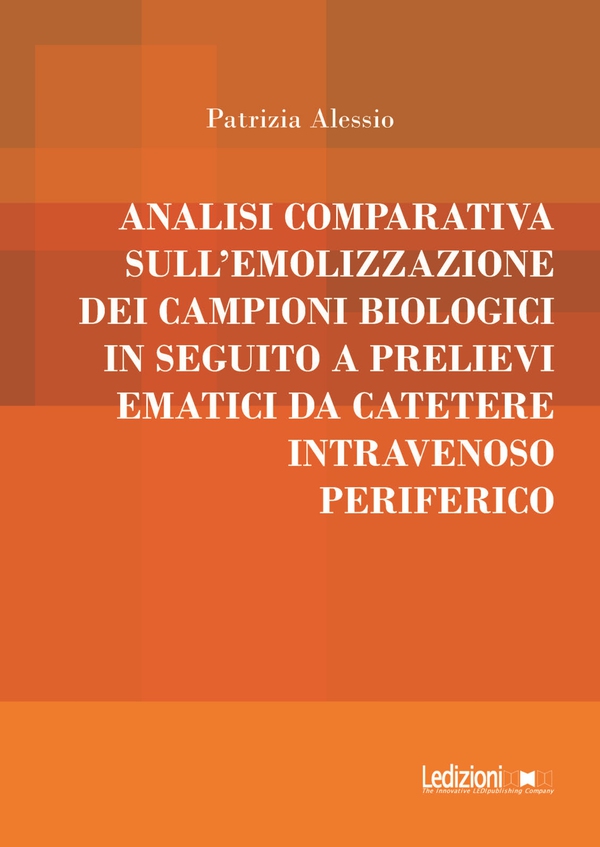 Analisi comparativa sull'emolizzazione dei campioni biologici in seguito a prelievi ematici da catetere intravenoso periferico - Librerie.coop