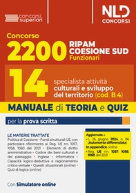 Concorso 2200 Ripam Coesione Sud. Manuale con teoria e quiz per 14 specialisti in attività culturali e sviluppo del territorio per le Regioni, le Città Metropolitane e gli Enti locali (cod. B.4.) - Librerie.coop Concorso 2200 Ripam Coesione Sud. Manuale con teoria e quiz per 14 specialisti in attività culturali e sviluppo del territorio per le Regioni, le Città Metropolitane e gli Enti locali (cod. B.4.) - Librerie.coop
