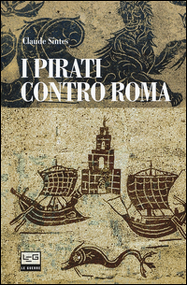 I pirati contro Roma - Librerie.coop I pirati contro Roma - Librerie.coop