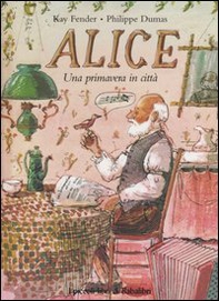 Alice. Una primavera in città - Librerie.coop Alice. Una primavera in città - Librerie.coop