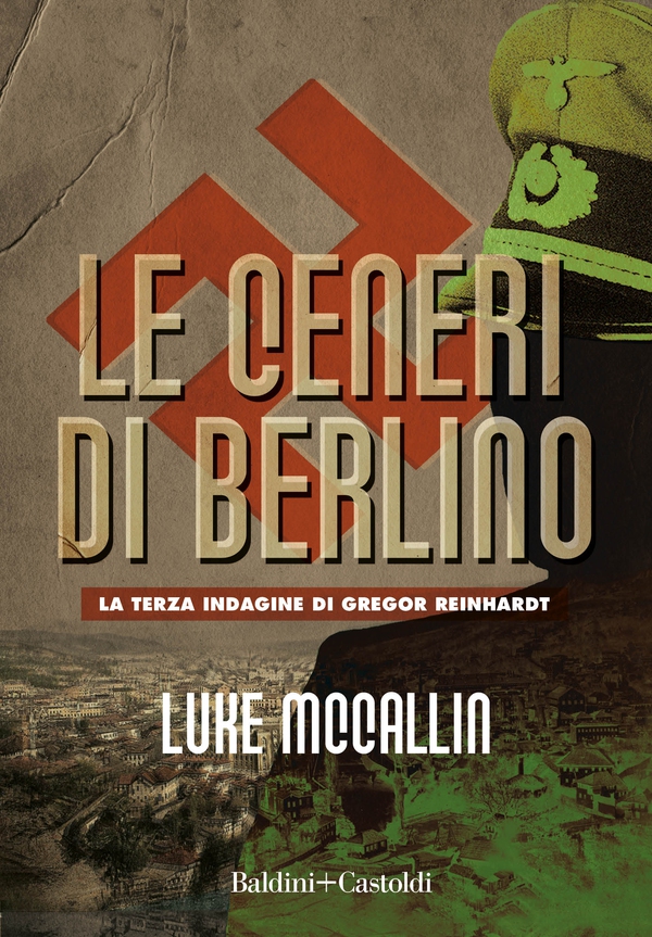 Le ceneri di Berlino - Librerie.coop Le ceneri di Berlino - Librerie.coop