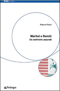 Warhol e Romiti: un confronto assurdo - Librerie.coop