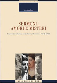 Sermoni, amori e misteri. Il racconto coloniale australiano al femminile (1845-1902) - Librerie.coop Sermoni, amori e misteri. Il racconto coloniale australiano al femminile (1845-1902) - Librerie.coop