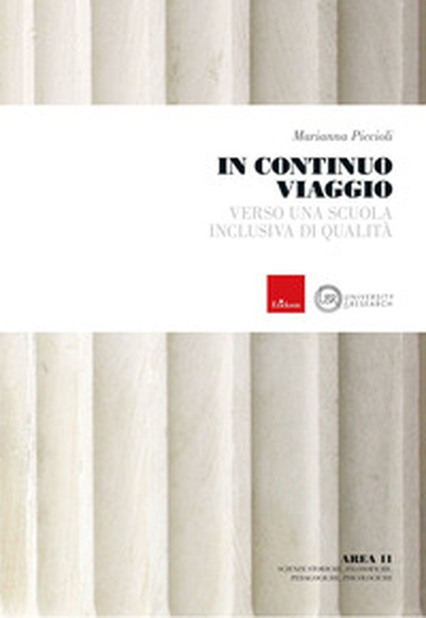 In continuo viaggio. Verso una scuola inclusiva di qualità - Librerie.coop In continuo viaggio. Verso una scuola inclusiva di qualità - Librerie.coop