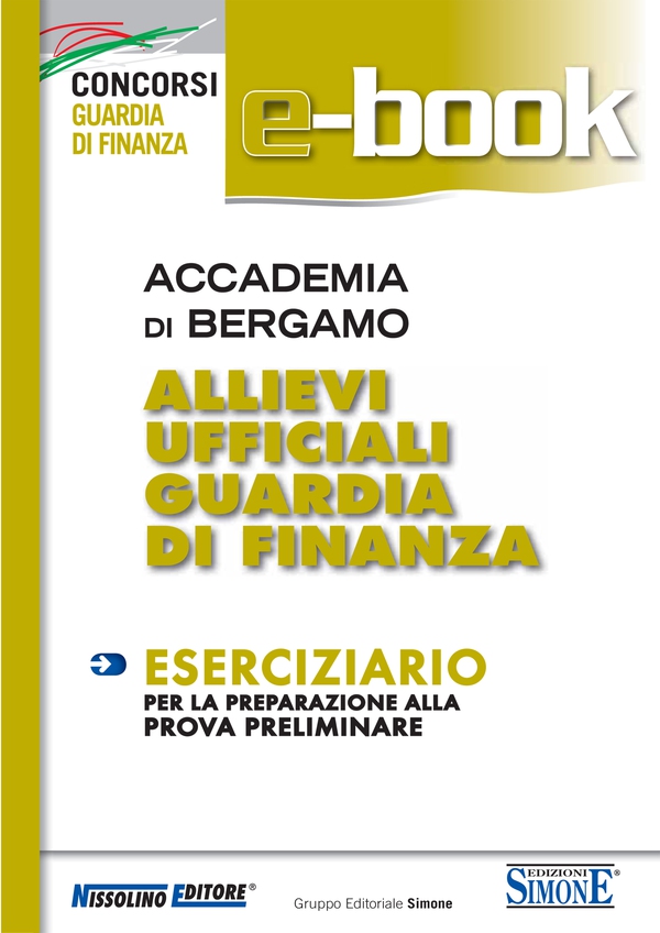 Accademia di Bergamo Allievi Ufficiali Guardia di Finanza - Eserciziario - Librerie.coop Accademia di Bergamo Allievi Ufficiali Guardia di Finanza - Eserciziario - Librerie.coop