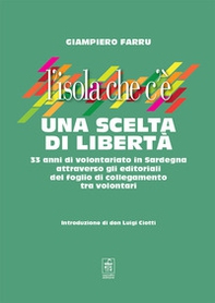L'isola che c'è. Una scelta di libertà - Librerie.coop