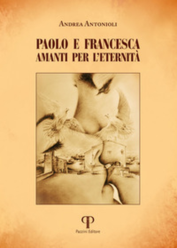 Paolo e Francesca. Amanti per l'eternità - Librerie.coop Paolo e Francesca. Amanti per l'eternità - Librerie.coop