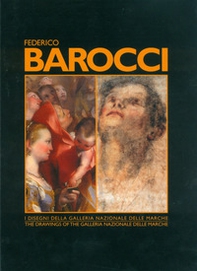 Federico Barocci. I disegni nella Galleria Nazionale delle Marche. Ediz. italiana e inglese - Librerie.coop