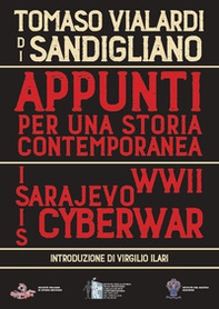 Da Sarajevo alla cyberwar. Appunti per una storia contemporanea - Librerie.coop