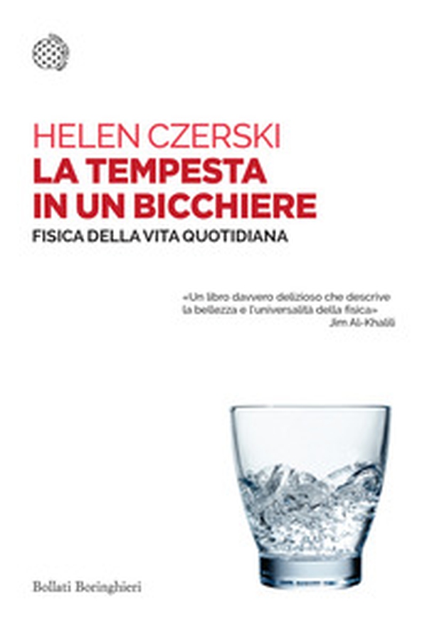 La tempesta in un bicchiere. Fisica della vita quotidiana - Librerie.coop La tempesta in un bicchiere. Fisica della vita quotidiana - Librerie.coop
