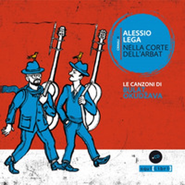 Nella corte dell'Arbat. Le canzoni di Bulat Okudzava - Librerie.coop Nella corte dell'Arbat. Le canzoni di Bulat Okudzava - Librerie.coop
