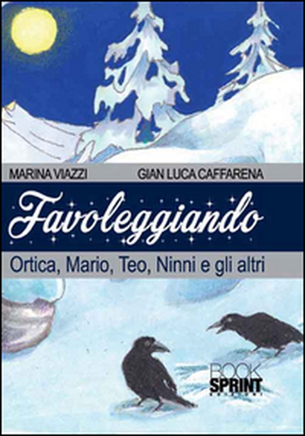 Favoleggiando. Ortica, Mario, Teo, Ninni e gli altri - Librerie.coop Favoleggiando. Ortica, Mario, Teo, Ninni e gli altri - Librerie.coop
