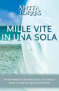 Mille vite in una sola - Librerie.coop
