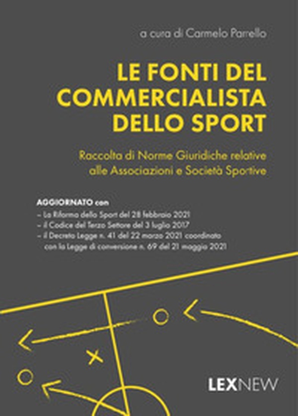 Le fonti del commercialista dello sport. Raccolta di norme giuridiche relative alle associazioni e società sportive - Librerie.coop Le fonti del commercialista dello sport. Raccolta di norme giuridiche relative alle associazioni e società sportive - Librerie.coop