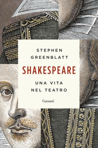 Shakespeare. Una vita nel teatro - Librerie.coop