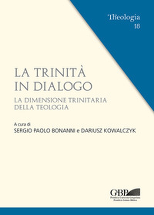 La trinità in dialogo. la dimensione trinitaria della teologia - Librerie.coop La trinità in dialogo. la dimensione trinitaria della teologia - Librerie.coop