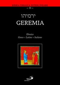Geremia. Ebraico - Greco - Latino - Italiano - Librerie.coop