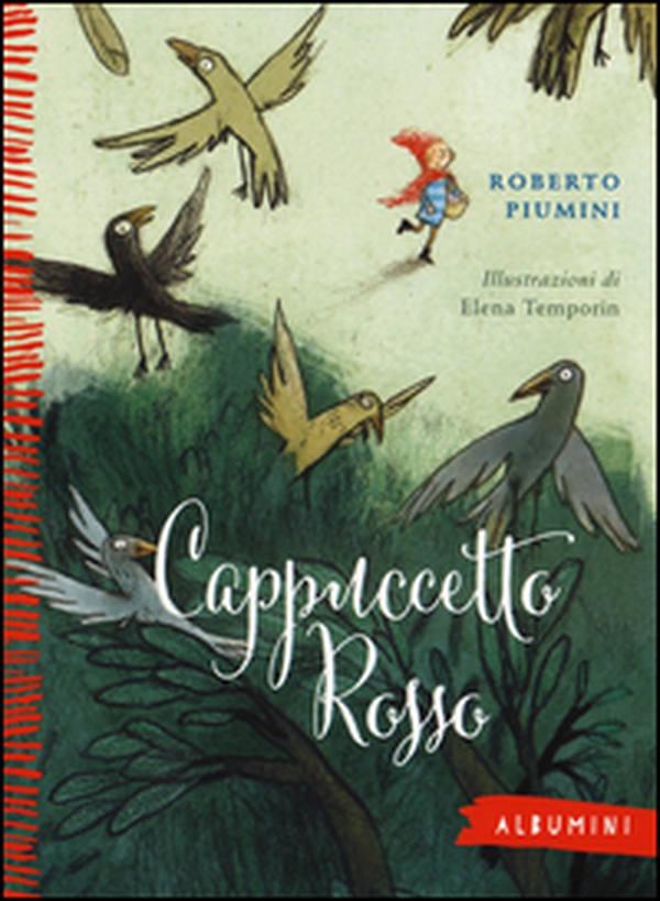 Cappuccetto Rosso da Jacob e Wilhelm Grimm - Librerie.coop Cappuccetto Rosso da Jacob e Wilhelm Grimm - Librerie.coop