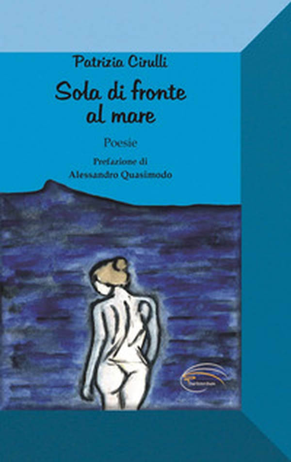 Sola di fronte al mare - Librerie.coop Sola di fronte al mare - Librerie.coop