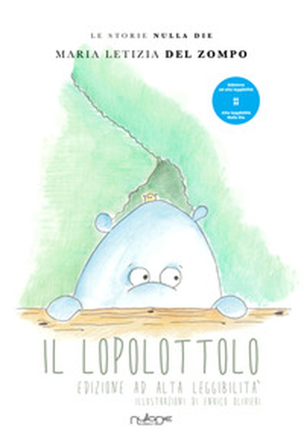 Il lopolottolo. Ediz. ad alta leggibilità - Librerie.coop Il lopolottolo. Ediz. ad alta leggibilità - Librerie.coop