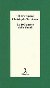 Le 100 parole della Shoah - Librerie.coop