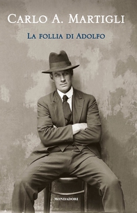 La follia di Adolfo - Librerie.coop